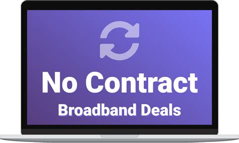 no contract home internet|1 month contract broadband.